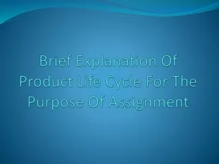 The Stages Of Product Life Cycle Assignment