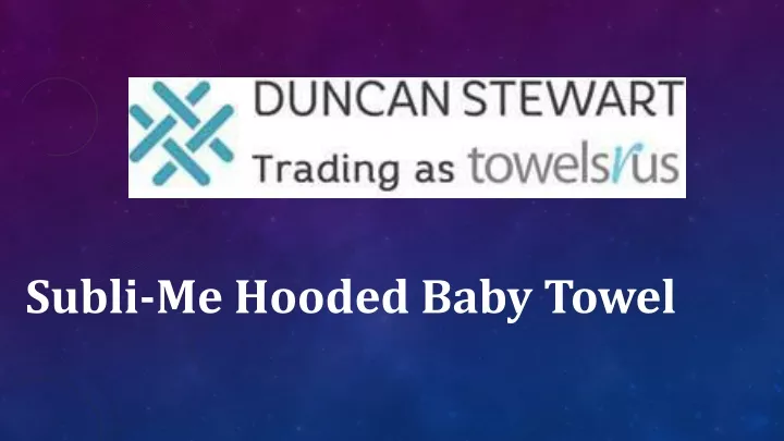 subli me hooded baby towel