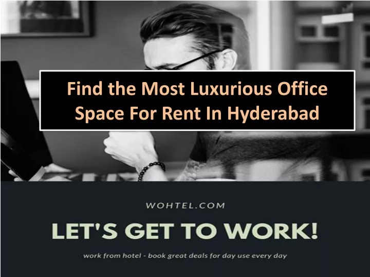 find the most luxurious office space for rent in hyderabad