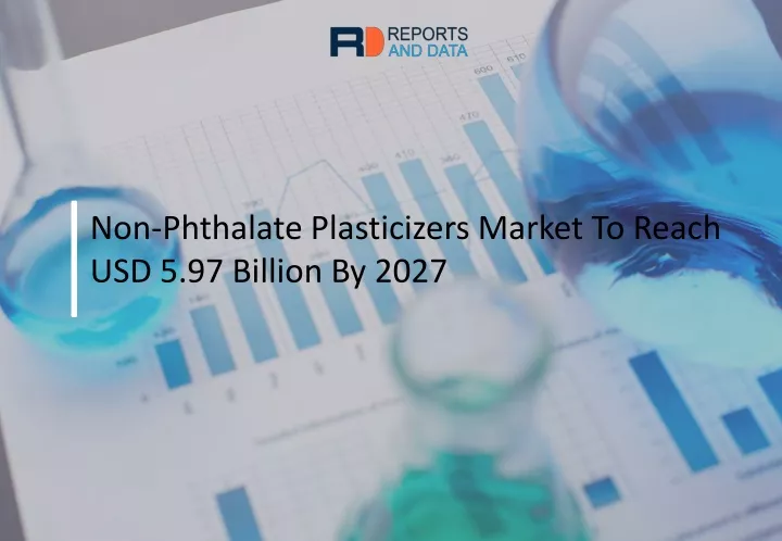 non phthalate plasticizers market to reach