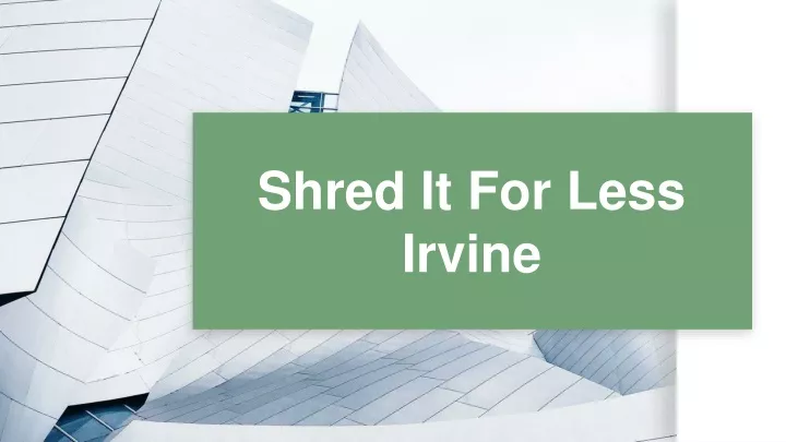 shred it for less irvine