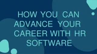 How you can advance your career with human resources software