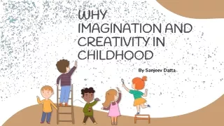 why imagination and creativity in childhood