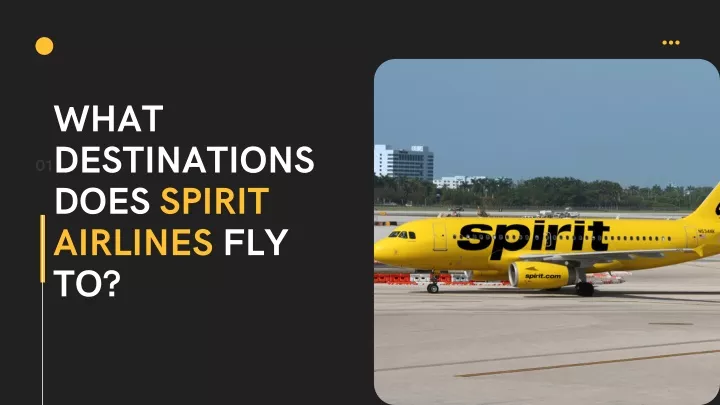 what destinations does spirit airlines fly to