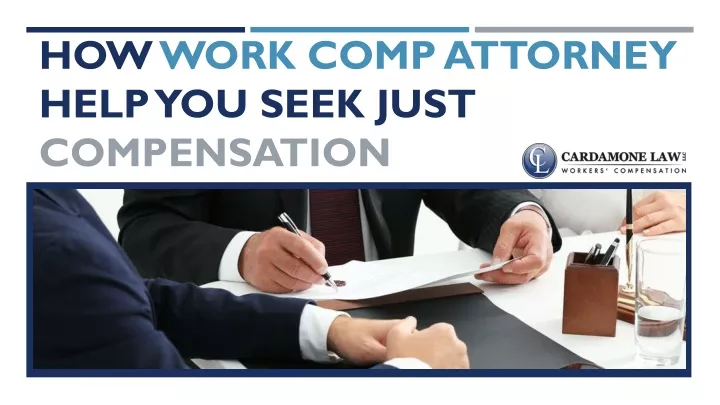 how work comp attorney help you seek just compensation