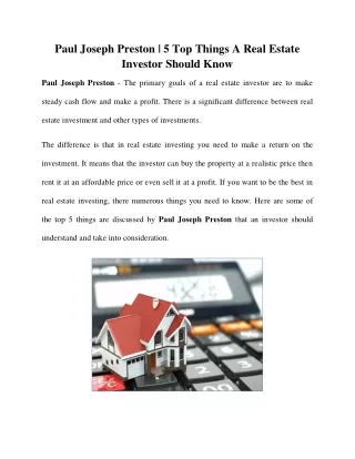 Paul Joseph Preston - Things That you Should Know About Real Estate Investing