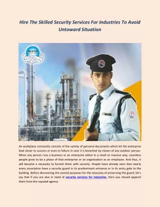 Hire The Skilled Security Services For Industries To Avoid Untoward Situation