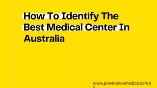How to Identify the Best Medical Center in Australia