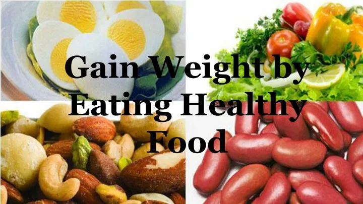 gain weight by eating healthy food
