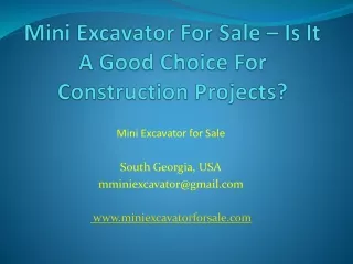 mini excavator for sale is it a good choice for construction projects
