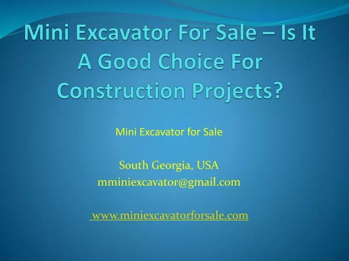 mini excavator for sale is it a good choice for construction projects