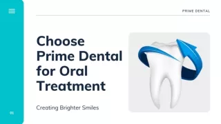Prime Dental | Best Dentist Near You | Why Choose Us?