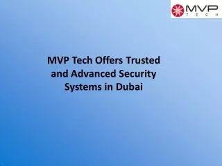 MVP Tech Offers Trusted and Advanced Security Systems in Dubai