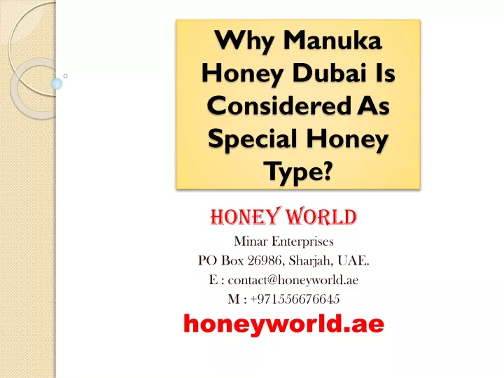 why manuka honey dubai is considered as special honey type