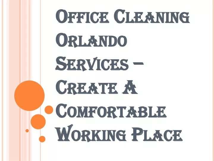 office cleaning orlando services create a comfortable working place