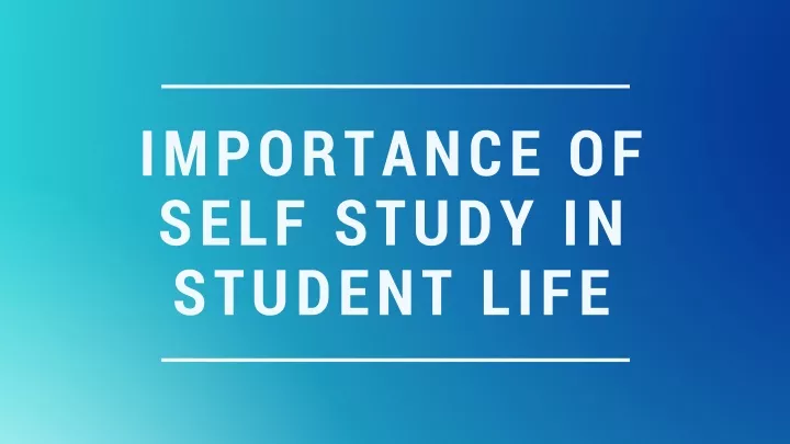 importance of self study in student life