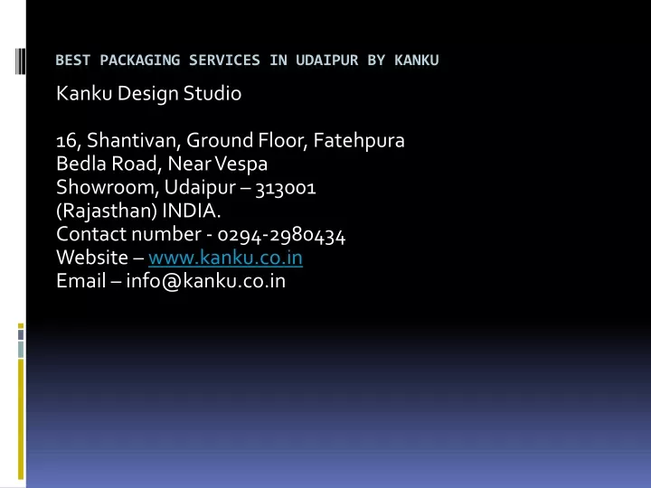 best packaging services in udaipur by kanku