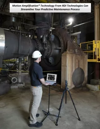 Motion Amplification® Technology From RDI Technologies Can Streamline Your Predictive Maintenance Process