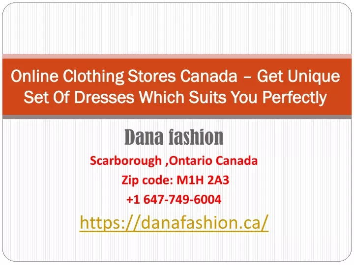 online clothing stores canada get unique set of dresses which suits you perfectly