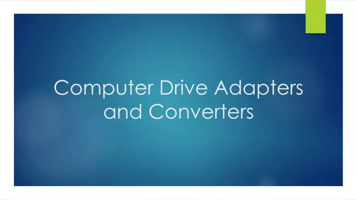 computer drive adapters and converters