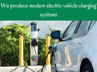 We are installer electric vehicle charging station