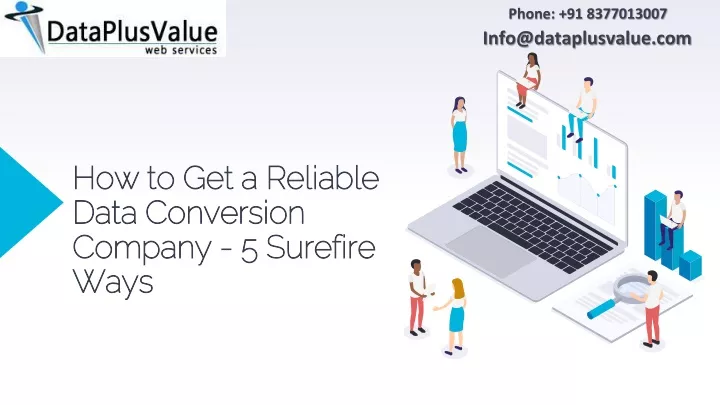 how to get a reliable data conversion company 5 surefire ways