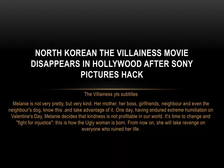 north korean the villainess movie disappears in hollywood after sony pictures hack