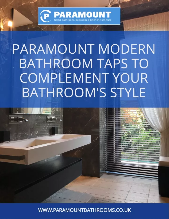 paramount modern bathroom taps to complement your