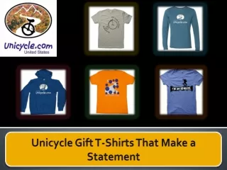 Unicycle Gift T-Shirts That Make a Statement