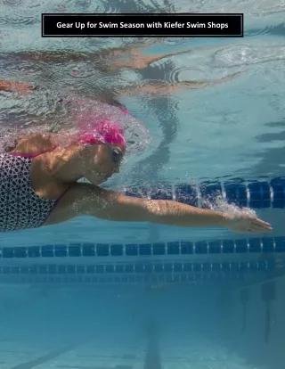 Gear Up for Swim Season with Kiefer Swim Shops