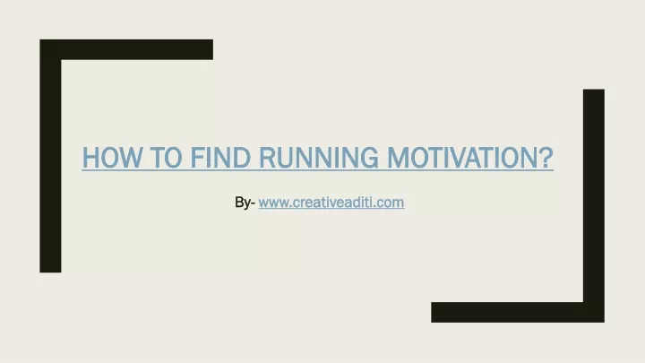how to find running motivation