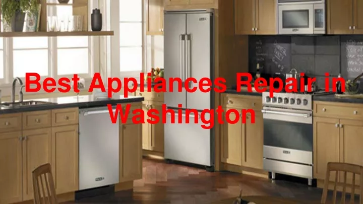 best appliances repair in washington