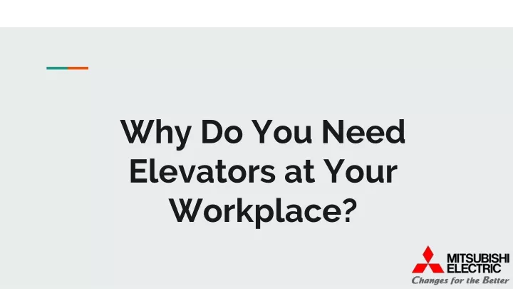why do you need elevators at your workplace