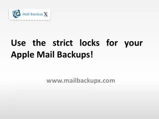 use the strict locks for your apple mail backups