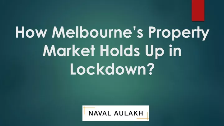 how melbourne s property market holds up in lockdown