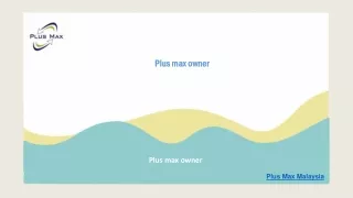plus max owner plus max owner