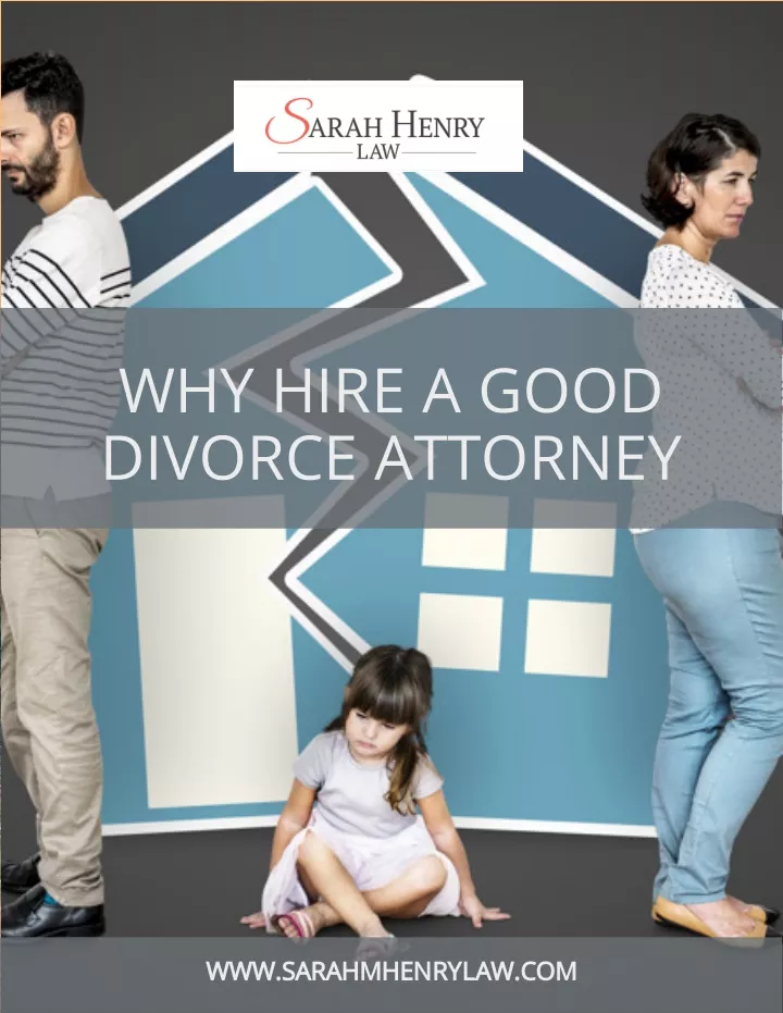 why hire a good divorce attorney