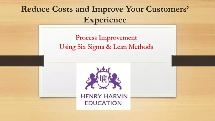 reduce costs and improve your customers experience