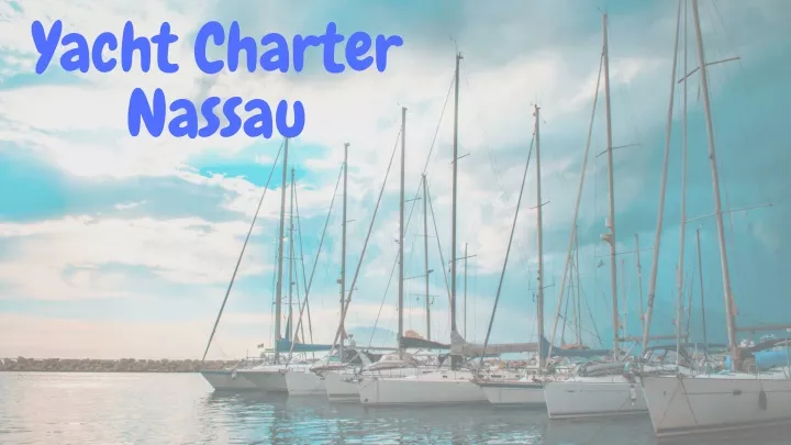 yacht charter nassau
