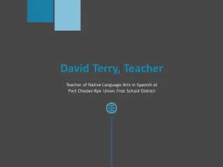 David Terry (Teacher) - Possesses Exceptional Organizational Skills