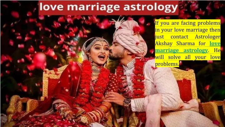 if you are facing problems in your love marriage