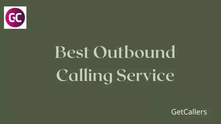 best outbound calling service