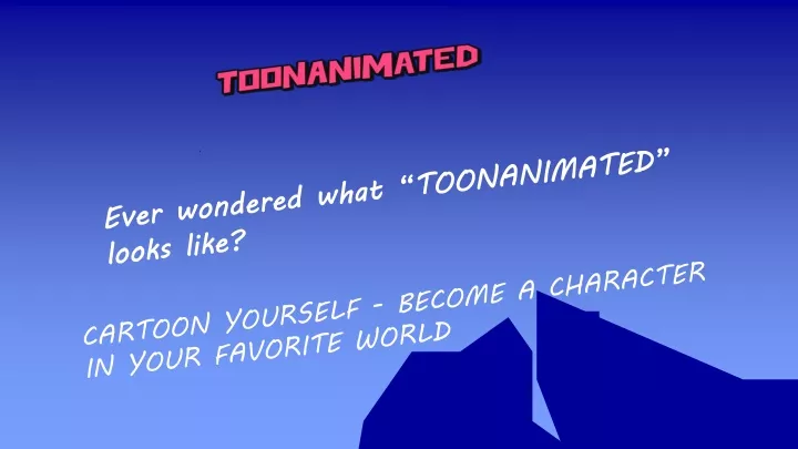 ever wondered what toonanimated looks like