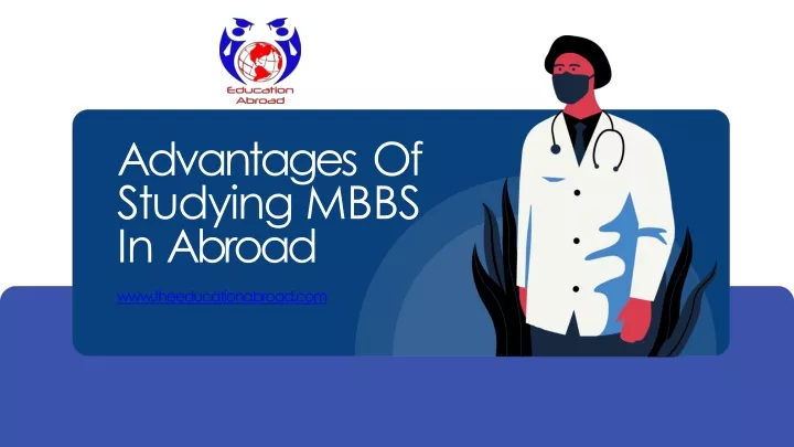 advantages of studying mbbs in abroad