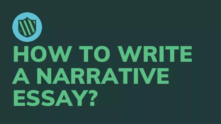 how to write a narrative essay