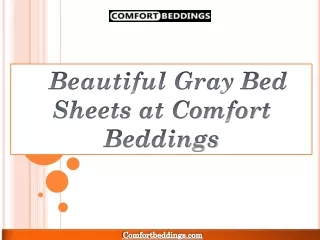 Beautiful Gray Bed Sheets at Comfort Beddings
