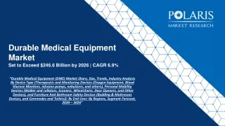 durable medical equipment market set to exceed 246 6 billion by 2026 cagr 6 9