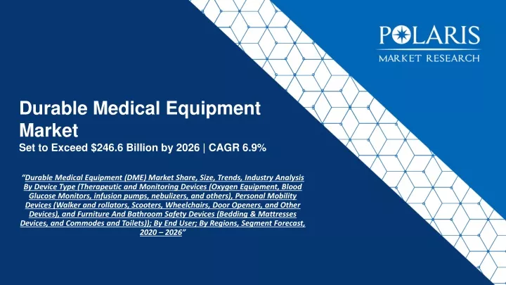 durable medical equipment market set to exceed 246 6 billion by 2026 cagr 6 9