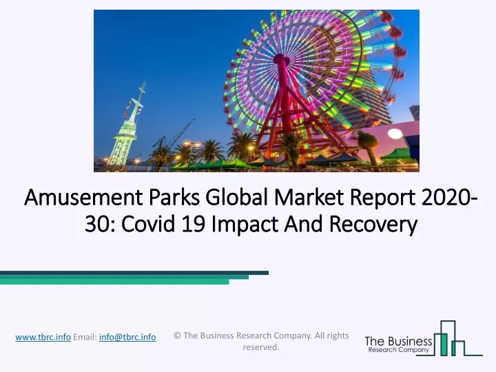 amusement parks global market report 2020 30 covid 19 impact and recovery