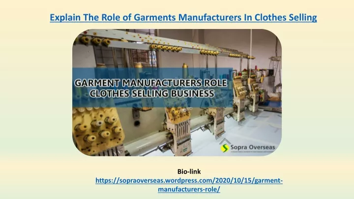 explain the role of garments manufacturers